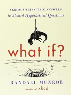 XKCD's What If?